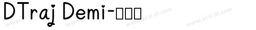 DTraj Demi字体转换